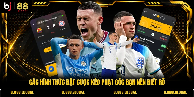 Các hình thức đặt cược kèo phạt góc bạn nên biết rõ