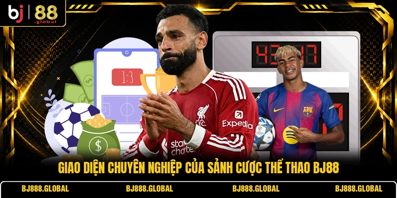 Giao diện chuyên nghiệp của sảnh cược thể thao BJ88