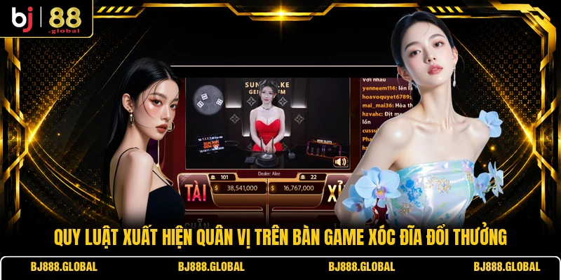 Quy luật xuất hiện quân vị trên bàn game Xóc Đĩa đổi thưởng