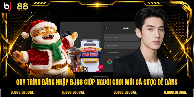 Quy trình đăng nhập BJ88 giúp người chơi mới cá cược dễ dàng