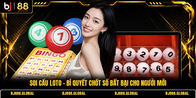 Soi Cầu Loto